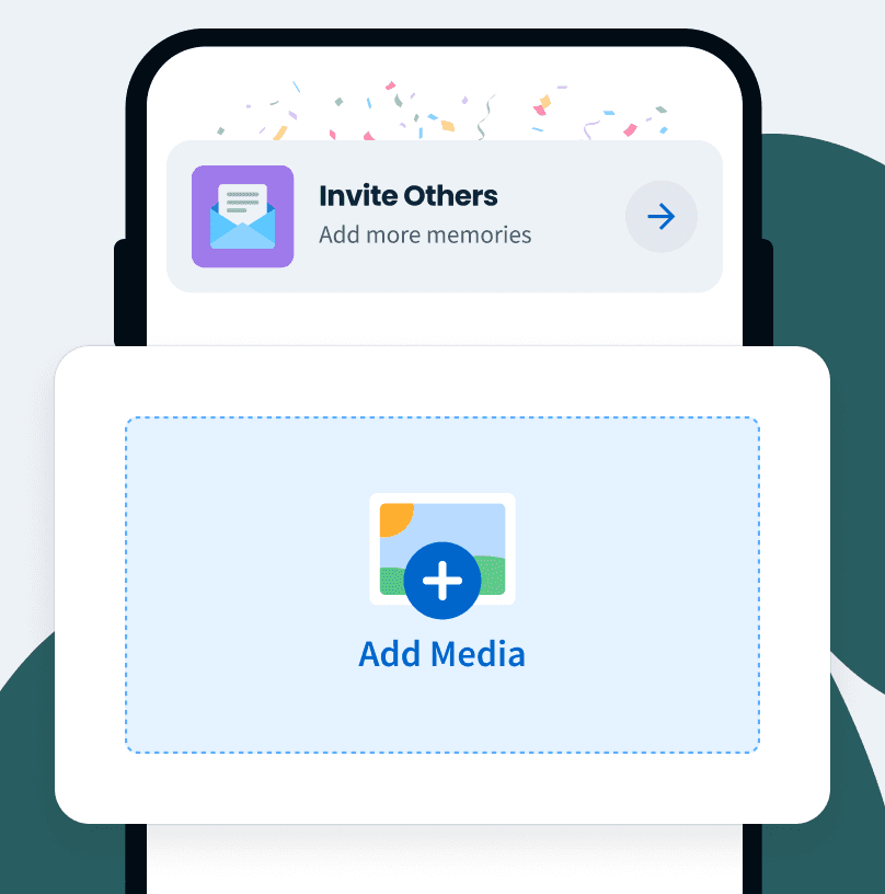 Invite or<br/>Upload Memories